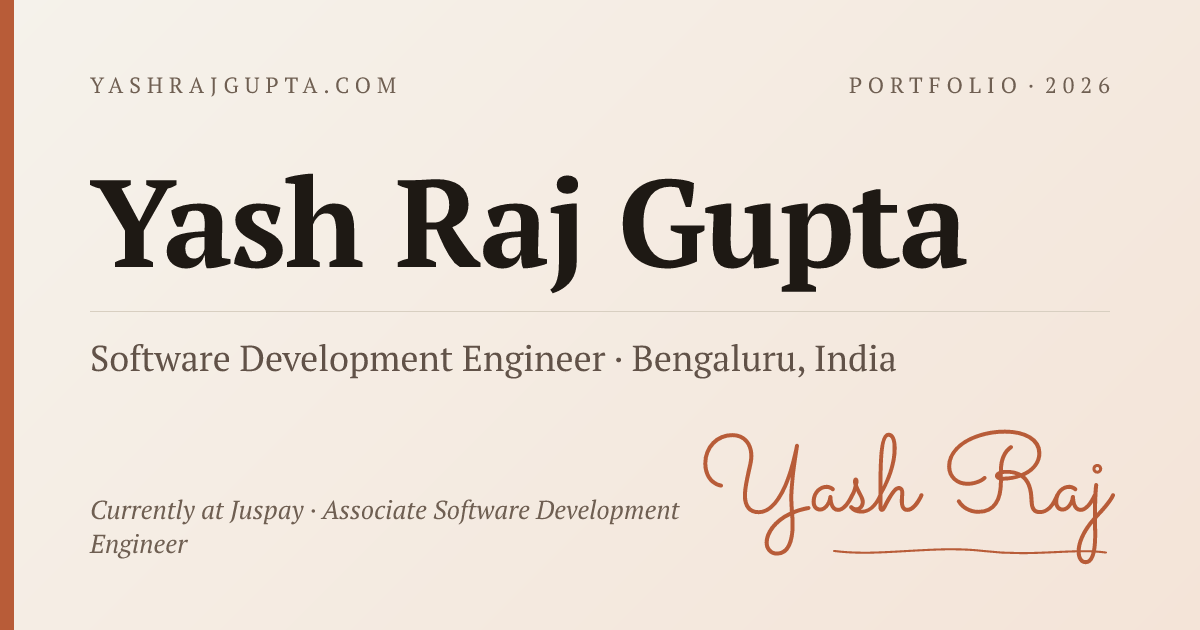 Yash Raj Gupta — Software Development Engineer
